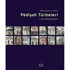 Padişah Türbeleri Bülent Çetinor Kubbealtı Neşriyatı