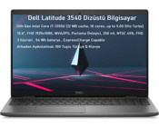 Dell Latitude 3540 6V7PHX3W1105 Dahili Intel Iris Xe Graphics Eligible Intel Core i7 1355U 32 GB Ram 512 GB SSD 15.6 inç Full HD Windows 11 Pro Laptop