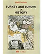 Turkey and Europe in History - Halil İnalcık - Eren Yayıncılık