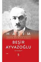 Everest Yayınları Haşim : Ömrüm Benim Bir Ateşti (ciltli Kitap) - - Beşir Ayvazoğlu