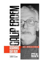 Galip Erdem: Adanmış Bir Ruh - Hayatı Mücadelesi ve Eserleri- Ötüken Neşriyat