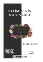 Kelimelerin Kadınları-İngiliz Kadın Yazarlar - Ajda Baştan - Gülnar Yayınları