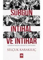 Sürgün İntihal ve İntihar - Selçuk Karakılıç - Ötüken Neşriyat
