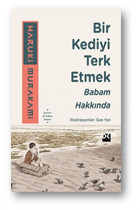 Doğan Kitap Bir Kediyi Terk Etmek Babam Hakkında - - Haruki Murakami Kitabı