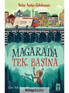 Mağarada Tek Başına - Nehir Aydın Gökduman - Timaş İlk Genç