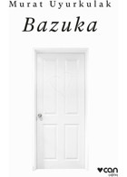 Bazuka - Murat Uyurkulak - Can Yayınları