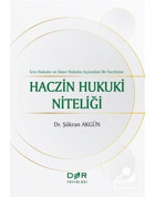 Haczin Hukuki Niteliği - İcra Hukuku ve İdare Hukuku Açısından Bir İnceleme - Şükran Akgün - Der Yayınları