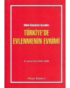 Hukuk Sosyolojisi Açısından Türkiye'de Evlenmenin Evrimi- Beşir Kitabevi