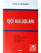 İşçi Buluşları - Talat Canbolat - Beta Yayınları