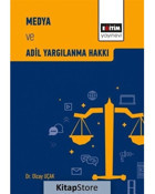 Medya ve Adil Yargılanma Hakkı - Olcay Uçak - Eğitim Yayınevi