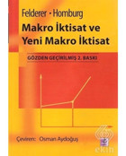 Makro İktisat ve Yeni Makro İktisat - Bernhard Felderer - Stefan Homburg - Efil Yayınevi Yayınları
