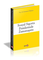 Sosyal Sigorta Primlerinde Zamanaşımı - Ercüment Özkaraca - Beta Yayınları