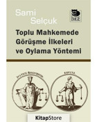 Toplu Mahkemede Görüşme İlkeleri ve Oylama Yöntemi - Sami Selçuk - İmge Kitabevi