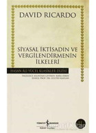 Siyasal İktisadın ve Vergilendirmenin İlkeleri - Hasan Ali Yücel Klasikleri - David Ricardo - İş Bankası Kültür Yayınları