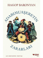 Adabımuaşeretin Zararları - Hagop Baronyan - Can Yayınları