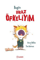 Uçanbalık Yayıncılık Bugün Biraz Öfkeliyim (Ciltli) kitabı - Anna Böhm - Uçanbalık Yayıncılık