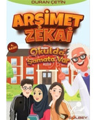 Arşimet Zekai - Okulda Şamata Var - Duran Çetin - Gülbey Yayınları