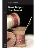 Kırık Kalpler Terzihanesi - Ali Teoman - Yapı Kredi Yayınları