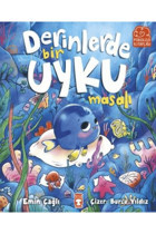 Timaş Çocuk Derinlerde Bir Uyku Masalı / Emin Çağlı / Timaş Çocuk / 9786256581951