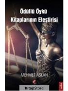 Ödüllü Öykü Kitaplarının Eleştirisi - Mehmet Aslan - Klaros Yayınları