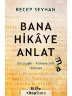 Bana Hikaye Anlat-ma - Recep Seyhan - Bilge Kültür Sanat