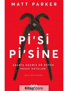 Pisi Pisine: Gelmiş Geçmiş En Büyük Hesap Hataları - Matt Parker - Mundi