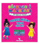 yeti kitap Yeti Yay - Eğlenceli Maskeler Prenses Miyim Yoksa Cadımı