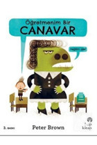 Hep Kitap Öğretmenim Bir Canavar Peter Brown Kitabı 36 Sayfa Hep Kitap