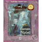 Deniz'in Büyüsü - Aytül Akal - Uçanbalık Yayıncılık