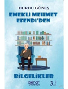 Emekli Mehmet Efendi'den Bilgelikler - Durdu Güneş - Gülnar Yayınları