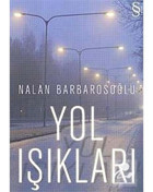 Yol Işıkları - Nalan Barbarosoğlu - Everest Yayınları