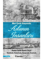 Adanın İnsanları: Kimler Geldi Kimler Geçti - Büyükada Heybeliada Burgazada Kınalıada - Meri Çevik Simyonidis - İnkılap Kitabevi