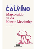 Marcovaldo ya da Kentte Mevsimler - Italo Calvino - Yapı Kredi Yayınları