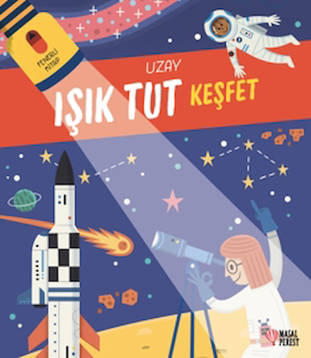 Işık Tut Keşfet Uzay / Anonim / Masalperest / 9786256322219 / Ciltli