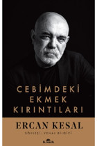 Kronik Kitap Cebimdeki Ekmek Kırıntıları - - Ercan Kesal Kitabı