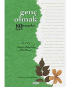 80 Yazardan Öykü - Genç Olmak 1. Cilt- Yapı Kredi Yayınları