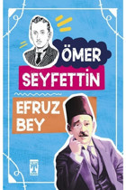 Timaş Çocuk Efruz Bey Ilk Gençlik Ömer Seyfettin