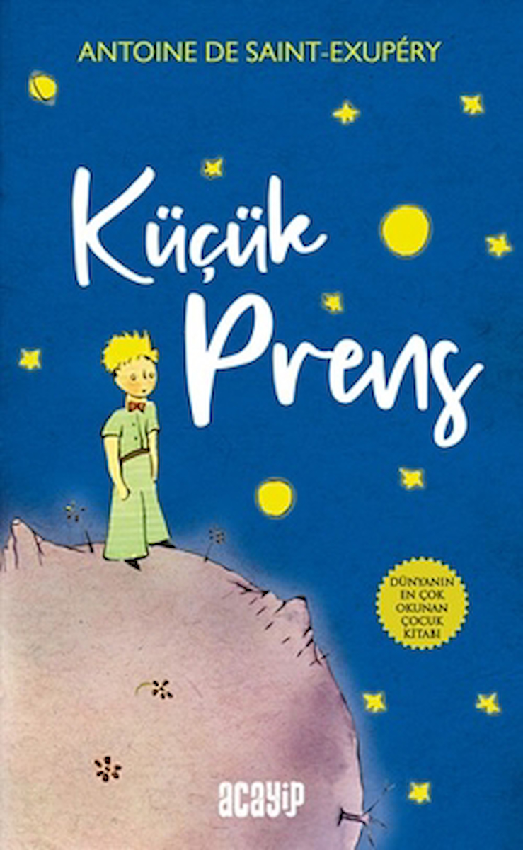 Küçük Prens / Antoine De Saint Exupery / Acayip Kitaplar / 9786256186002