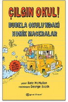 Epsilon Yayınevi Çılgın Okul! - Bubela Okulu’ndaki Komik Maceralar / Kate McMullan / Epsilon Yayınevi / 9786051736693