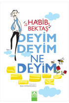 Altın Kitaplar Deyim Deyim Ne Deyim / Habib Bektaş / Altın Kitaplar /