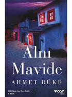 Alnı Mavide - Ahmet Büke - Can Yayınları