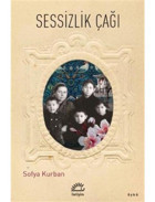 Sessizlik Çağı - Sofya Kurban - İletişim Yayınları