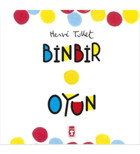 Timaş Çocuk Binbir Oyun / / Herve Tullet