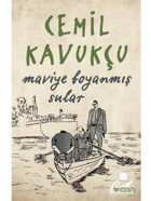 Maviye Boyanmış Sular - Cemil Kavukçu - Can Yayınları