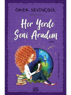 Her Yerde Seni Aradım - Ömer Sevinçgül - Carpediem Kitap