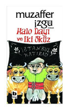 Halo Dayı ve İki Öküz - Muzaffer İzgü - Bilgi Yayınevi