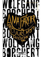 Ama Fareler Uyurlar Geceleyin - Wolfgang Borchert - Yapı Kredi Yayınları