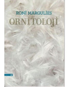 Ornitoloji - Roni Margulies - Everest Yayınları