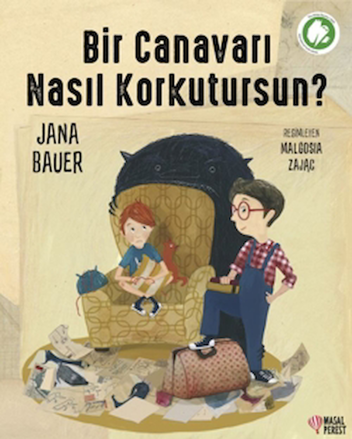 Bir Canavarı Nasıl Korkutursun? / Jana Bauer / Masalperest / 9786256322110
