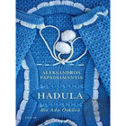 Hadula - Bir Ada Öyküsü - Aleksandros Papadiamantis - Jaguar Kitap